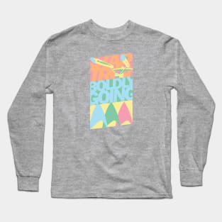 Boldly Go... in pastel Long Sleeve T-Shirt
